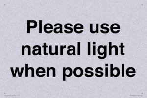 Please use natural light when possible